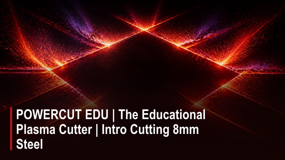 POWERCUT EDU | The Educational Plasma Cutter | Intro Cutting 8mm Steel video thumbnail