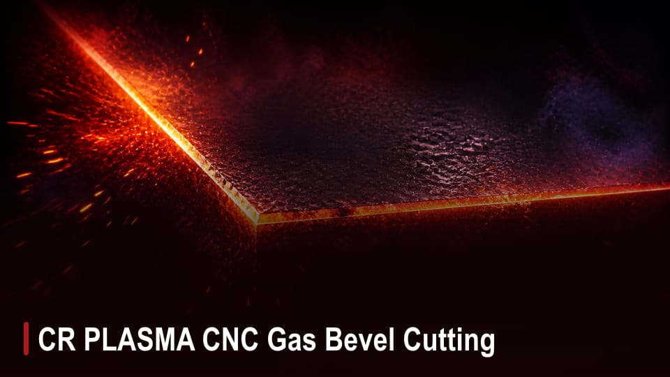 CR PLASMA CNC Gas Bevel Cutting video thumbnail