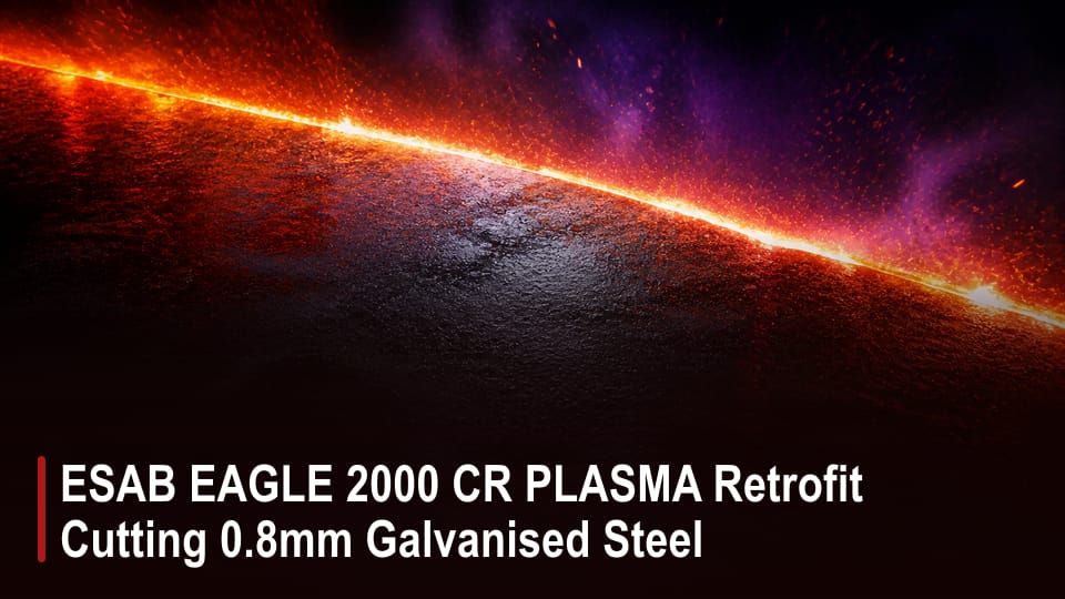 ESAB EAGLE 2000 CR PLASMA Retrofit Cutting 0.8mm Galvanised Steel video thumbnail
