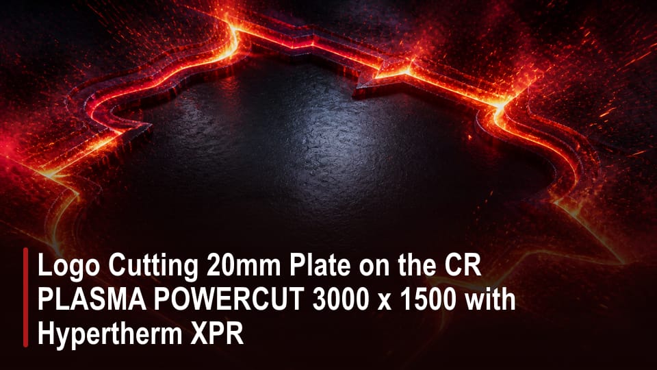 Logo Cutting 20mm Plate on the CR PLASMA POWERCUT 3000 x 1500 with Hypertherm XPR video thumbnail