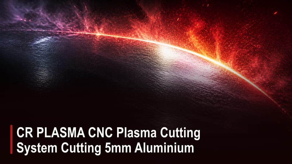 CR PLASMA CNC Plasma Cutting System Cutting 5mm Aluminium video thumbnail
