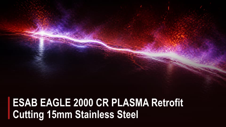 ESAB EAGLE 2000 CR PLASMA Retrofit Cutting 15mm Stainless Steel video thumbnail